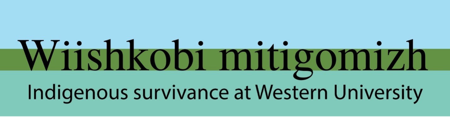 Wiishkobi-mitigomizh (White Oak Tree): Indigenous Survivance Stories at Western University